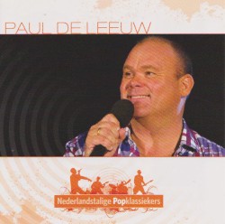 Nederlandstalige popklassiekers: Paul de Leeuw
