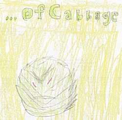 ...Of Cabbage
