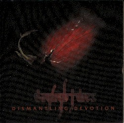Dismantling Devotion