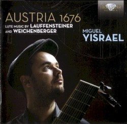 Austria 1676 (Lute Music By Lauffensteiner And Weichenberger)