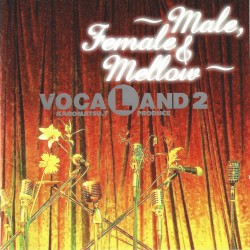 VOCALAND 2 ~Male, Female & Mellow~