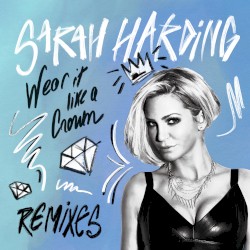 Wear It Like a Crown (remixes)