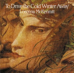 To Drive the Cold Winter Away