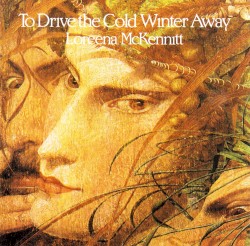 To Drive the Cold Winter Away