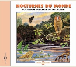 Nocturnes du monde / Nocturnal Concerts of the World