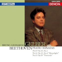 Piano Sonatas: No.13, Op.27 No.1 / No.14, Op.27 No.2 “Moonlight” / No.15, Op.28 “Pastorale”