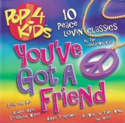 Pop 4 Kids: You've Got a Friend