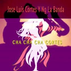Cha cha cha Cortes