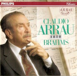 Arrau Edition: Brahms