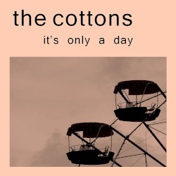 It’s Only a Day