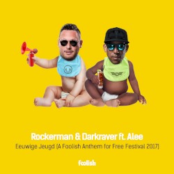 Eeuwige Jeugd (A Foolish Anthem for Free Festival 2017)