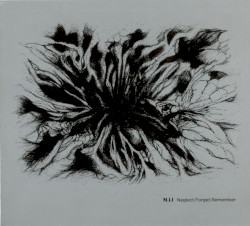 Neglect.Forget.Remember