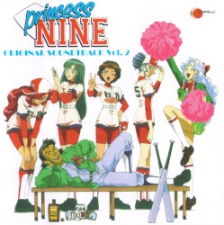 プリンセスナイン～如月女子高野球部～オリジナル・サウンドトラック Vol.2