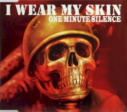 I Wear My Skin