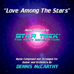 "Love Among the Stars": Music Inspired by Star Trek: The Next Generation