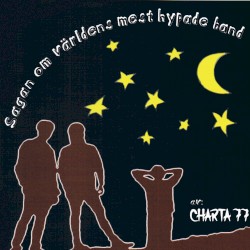 Sagan om vÀrldens mest hypade band