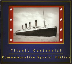 Titanic Centennial