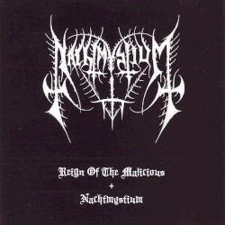 Reign of the Malicious + Nachtmystium