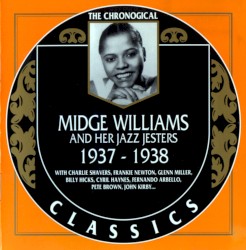 The Chronological Classics: Midge Williams and Her Jazz Jesters 1937-1938