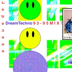 JAPANESE DREAM TECHNO 93-95 MIX!