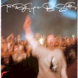 Too Big for B‐Side