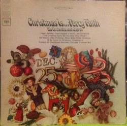 Christmas Is…Percy Faith His Orchestra and Chorus
