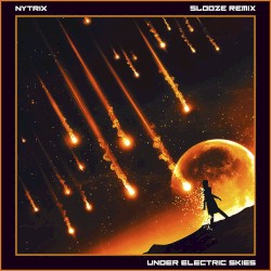 Under Electric Skies (Slooze remix)