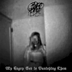 My Angry God is Punishing Them