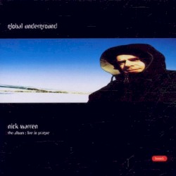 Global Underground 003: Nick Warren in Prague