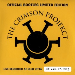 Official Bootleg Limited Edition: Live Record at Club Città on Mar.17.2013