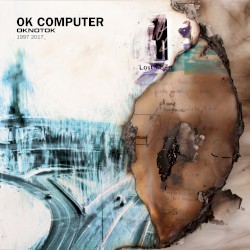 OK Computer OKNOTOK 1997 2017