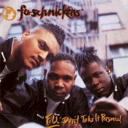 F.U. “Don’t Take It Personal”