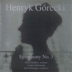 Symphony no. 3 "Symphony of Sorrowful Songs"