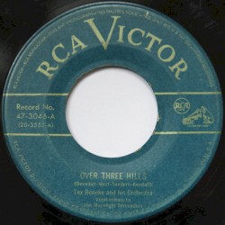 Over Three Hills / I Can Dream, Can't I