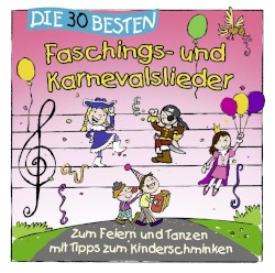 Die 30 besten Faschings‐ und Karnevalslieder