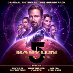 Babylon 5: The Road Home (original Motion Picture Soundtrack)