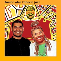 Samba Afro Caboclo Jazz