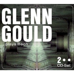 Glenn Gould … plays Bach
