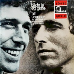 Både le og gråte (Alf Cranner synger viser av Jakob Sande og Geirr Tveitt)