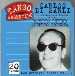 Tango argentino: Sus primeros éxitos, vol. 3