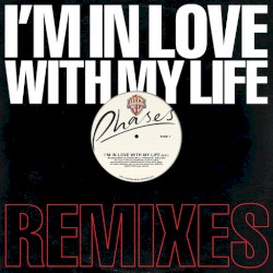 I’m In Love With My Life: Remixes
