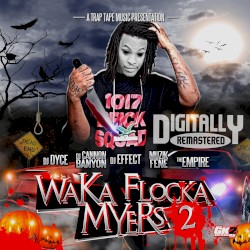 Waka Flocka Myers 2