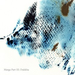 Marga Part III: Dukkha