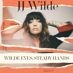 Wilde Eyes, Steady Hands