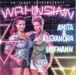 Wahnsinn - 30 Jahre Leidenschaft