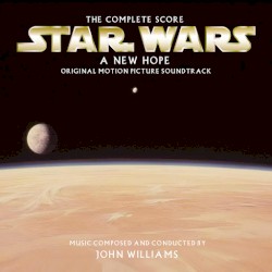 Star Wars: A New Hope (The Complete Score)