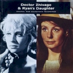 Doctor Zhivago & Ryan's Daughter