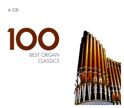 Best Organ Classics 100