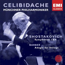 Shostakovich: Symphonies 1 & 9 / Barber: Adagio