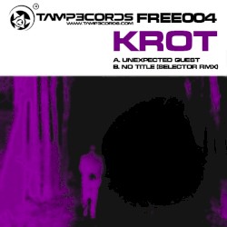 Unexpected Guest / No Title (Selector remix)